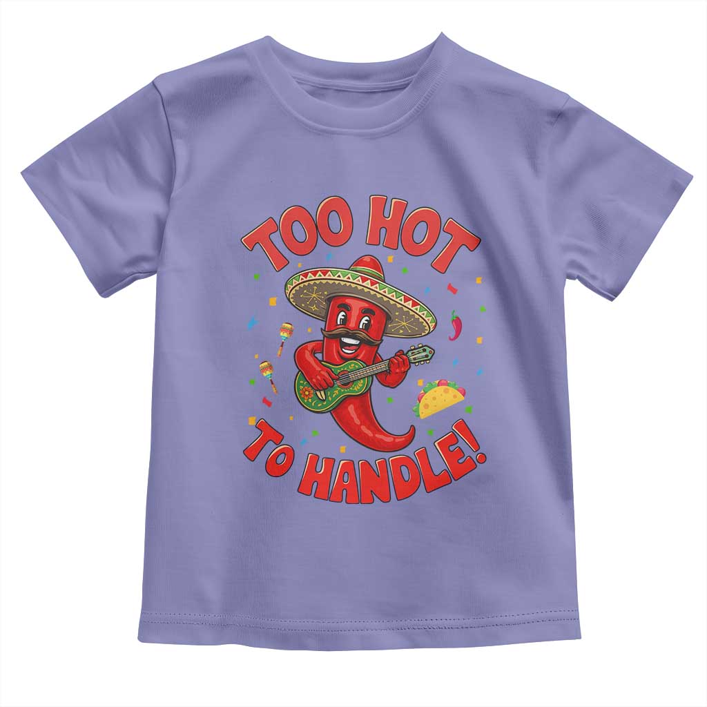 Funny Mexican Jalapeno Toddler T Shirt Too Hot To Handle Cinco De Mayo Party TS12 Violet Print Your Wear