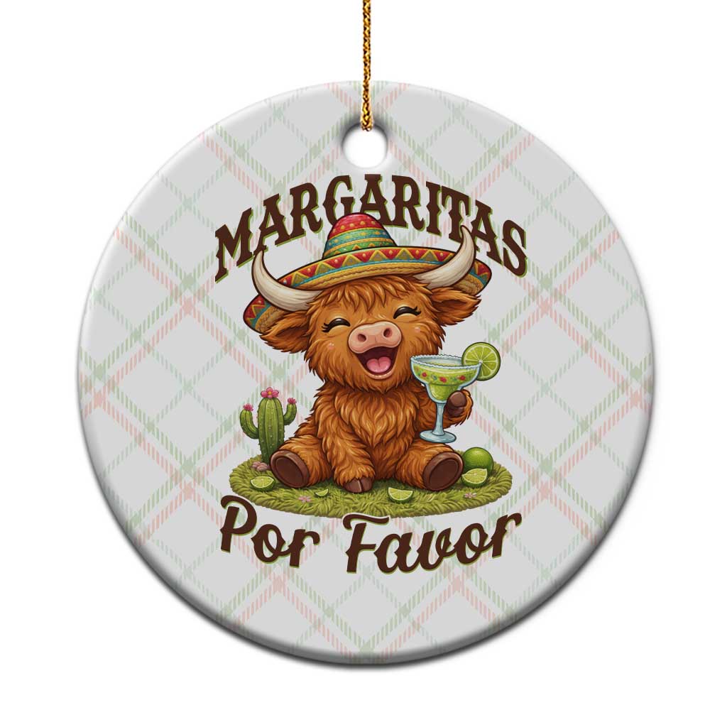 Funny Cinco De Mayo Highland Cow Ceramic Ornament Margaritas Por Favor TS12 1pc Christmas Plaid Print Your Wear