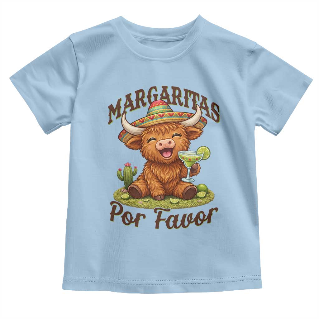 Funny Cinco De Mayo Highland Cow Toddler T Shirt Margaritas Por Favor TS12 Light Blue Print Your Wear