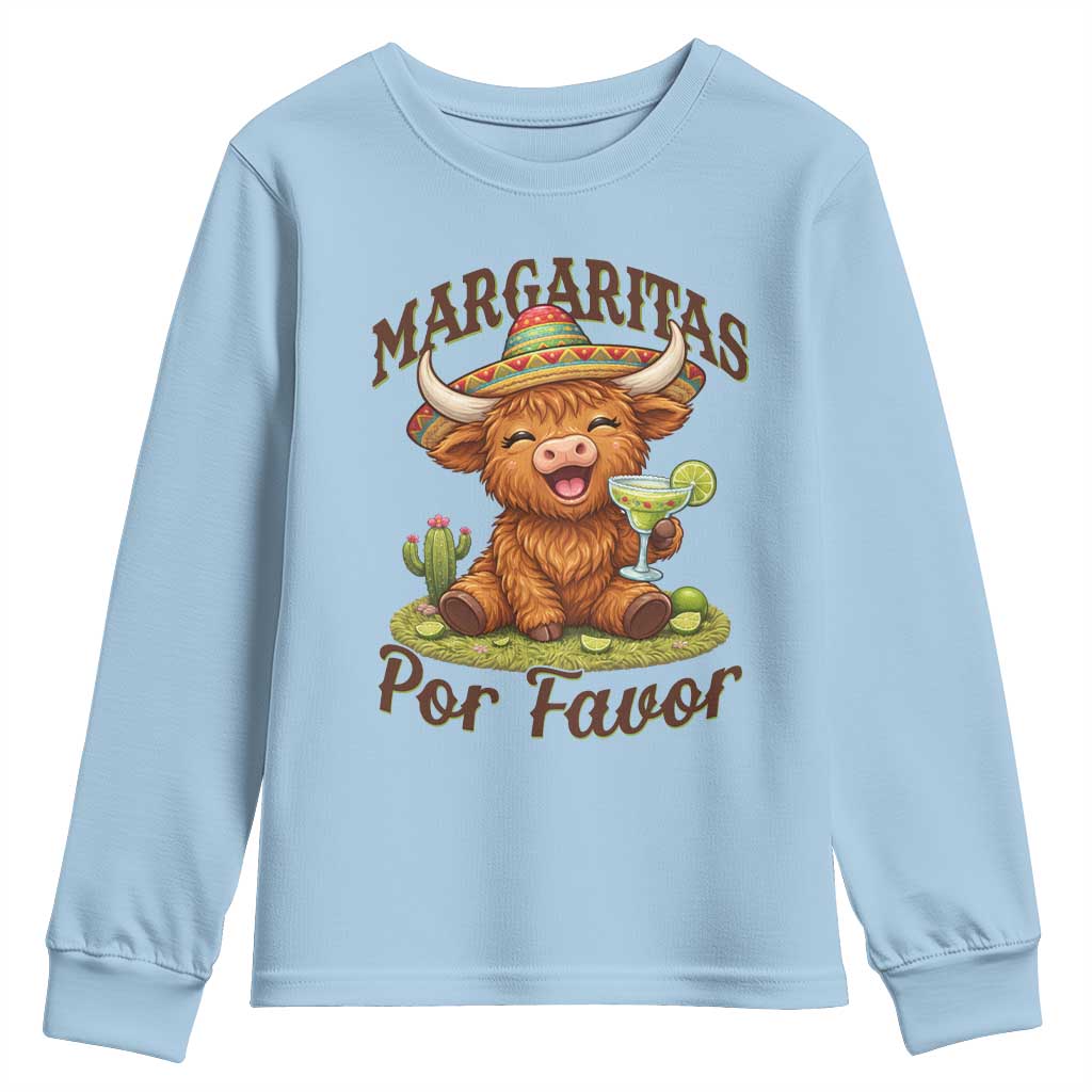 Funny Cinco De Mayo Highland Cow Youth Sweatshirt Margaritas Por Favor TS12 Light Blue Print Your Wear