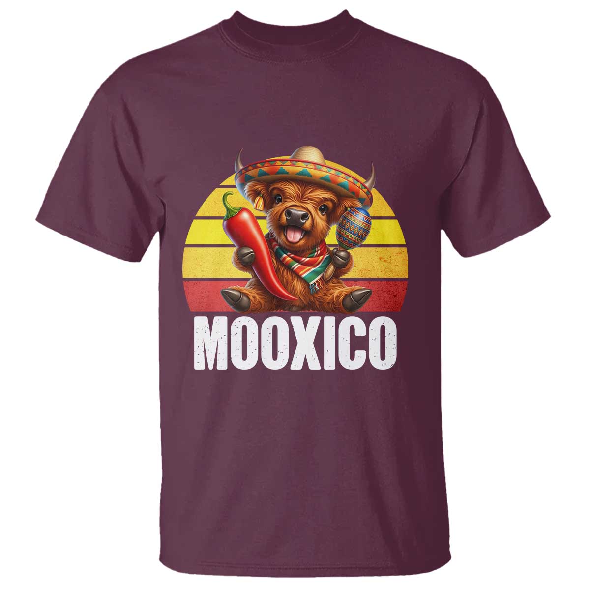 Funny Highland Cow MooXico T Shirt Cinco De Mayo Fiesta Party TS12 Maroon Print Your Wear