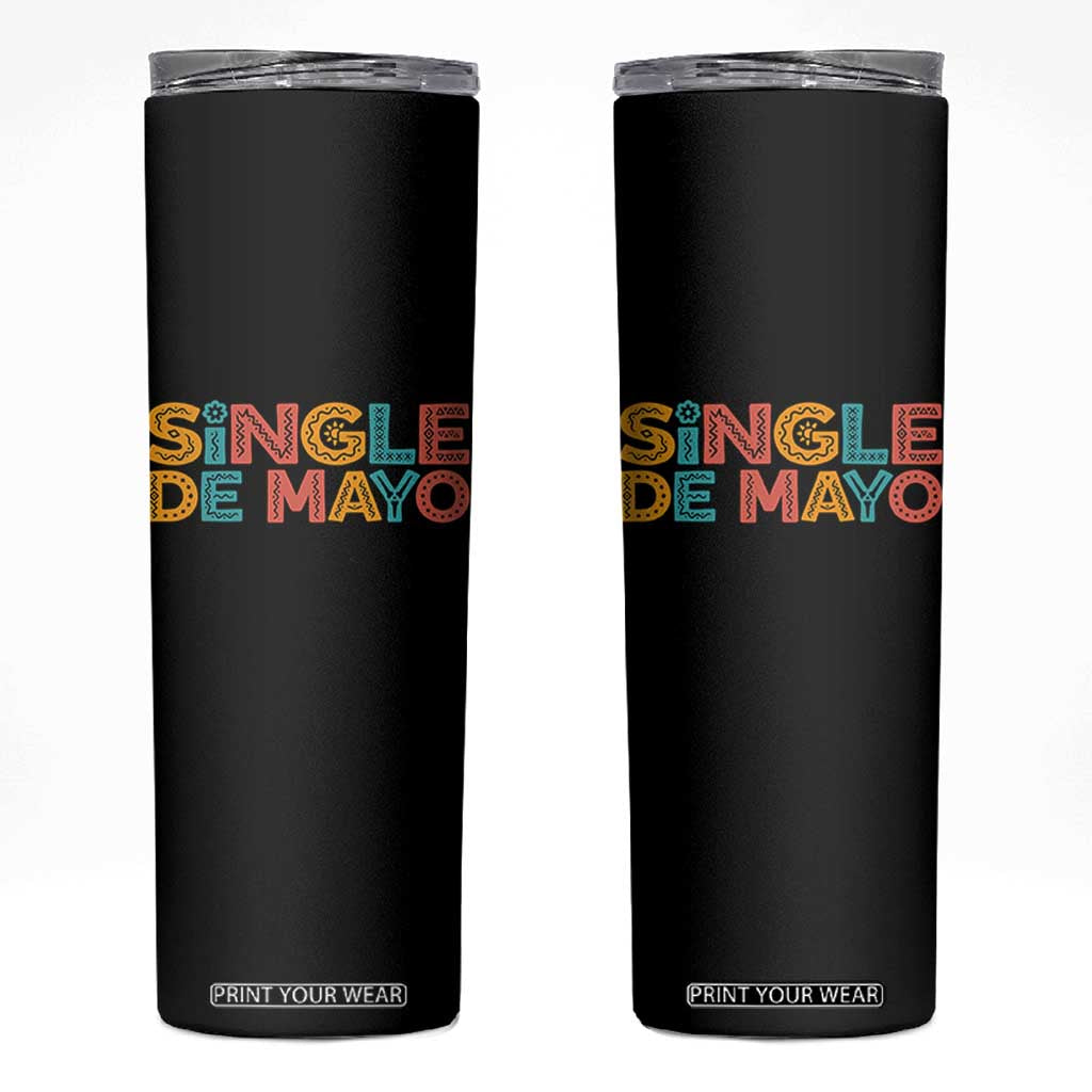 Mexican Fiesta Party Gift Skinny Tumbler Single De Mayo TS12 Black Print Your Wear