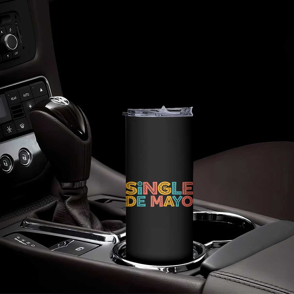 Mexican Fiesta Party Gift Skinny Tumbler Single De Mayo TS12 Print Your Wear