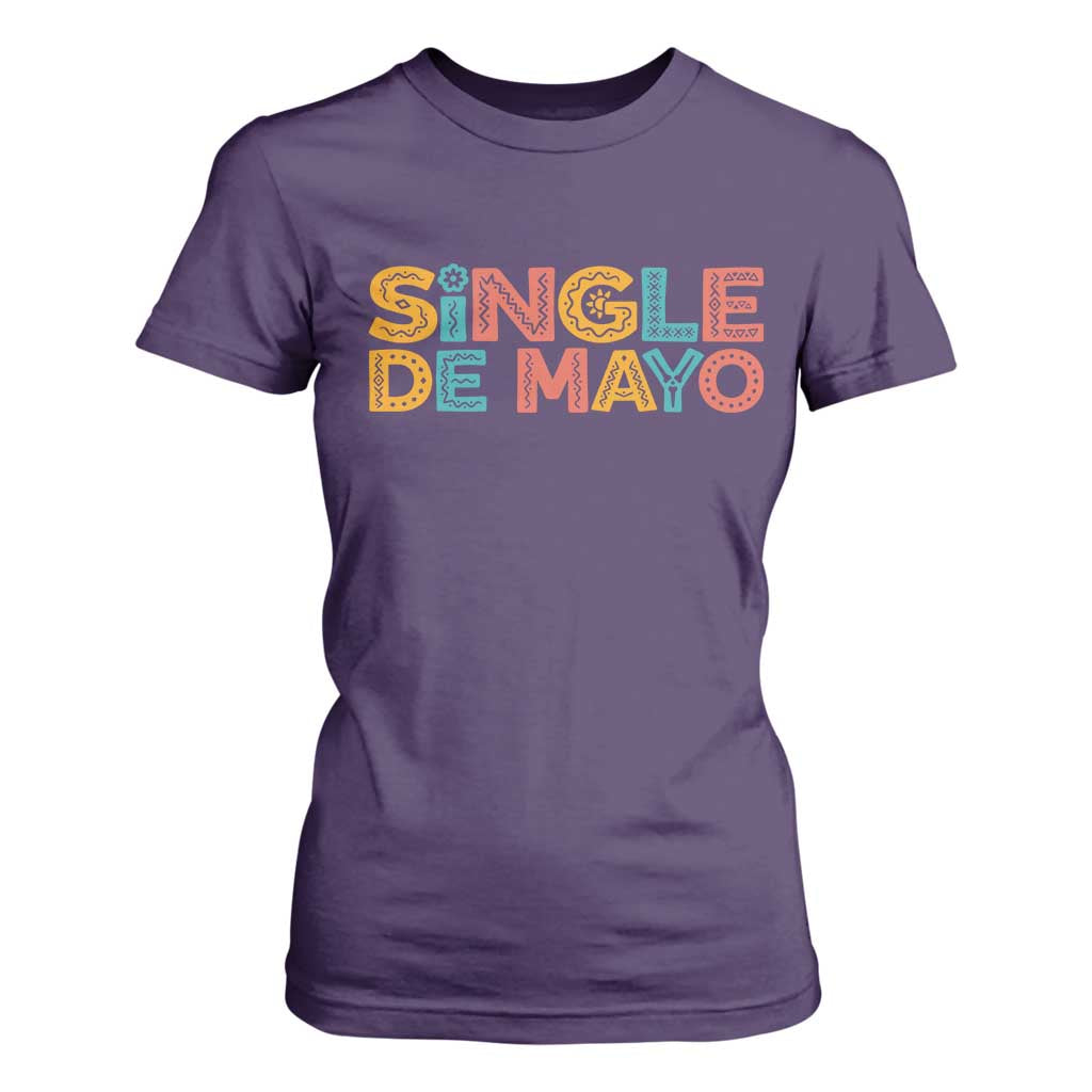 Mexican Fiesta Party Gift T Shirt For Women Single De Mayo TS12 Purple Print Your Wear