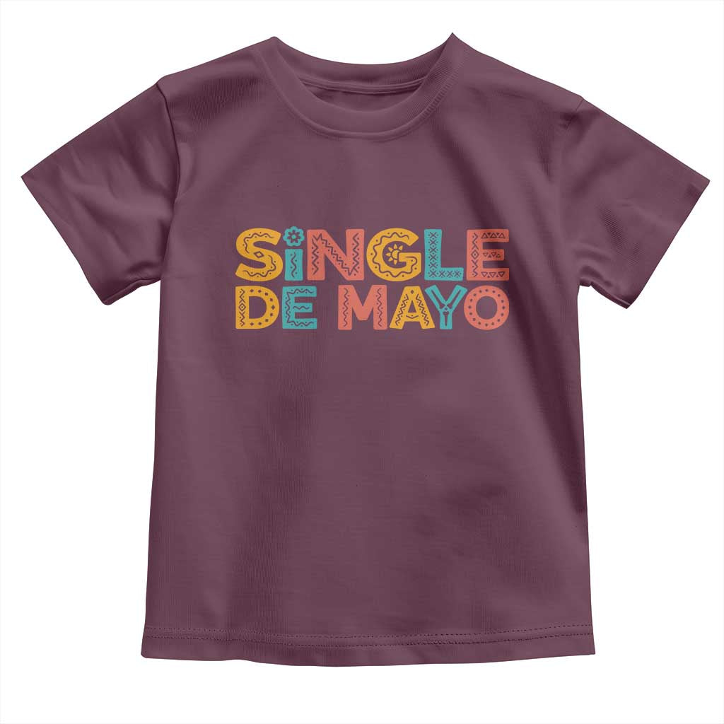 Mexican Fiesta Party Gift Toddler T Shirt Single De Mayo TS12 Maroon Print Your Wear