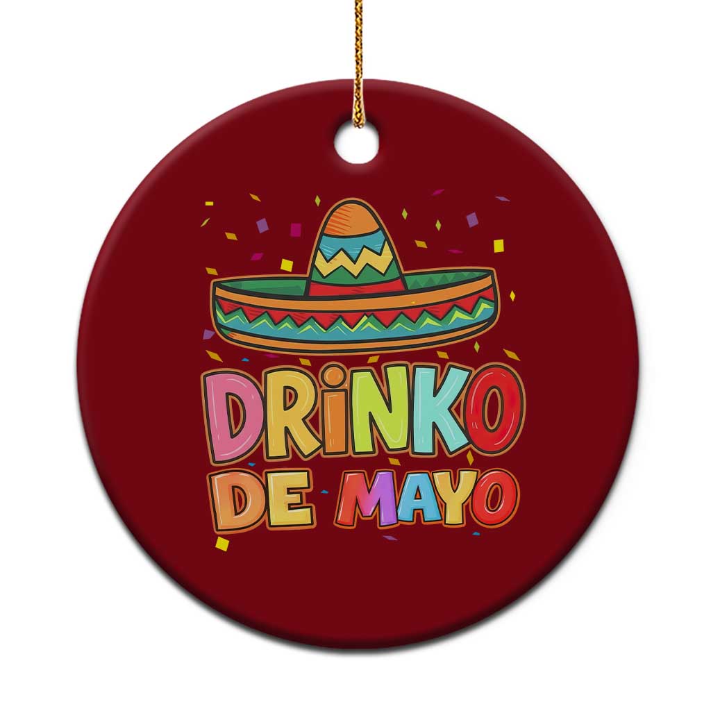 Funny Cinco De Mayo Day Drinking Fiesta Party Ceramic Ornament Drinko De Mayo TS12 1pc Red Print Your Wear