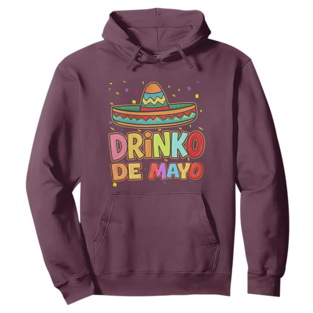 Funny Cinco De Mayo Day Drinking Fiesta Party Hoodie Drinko De Mayo TS12 Maroon Print Your Wear
