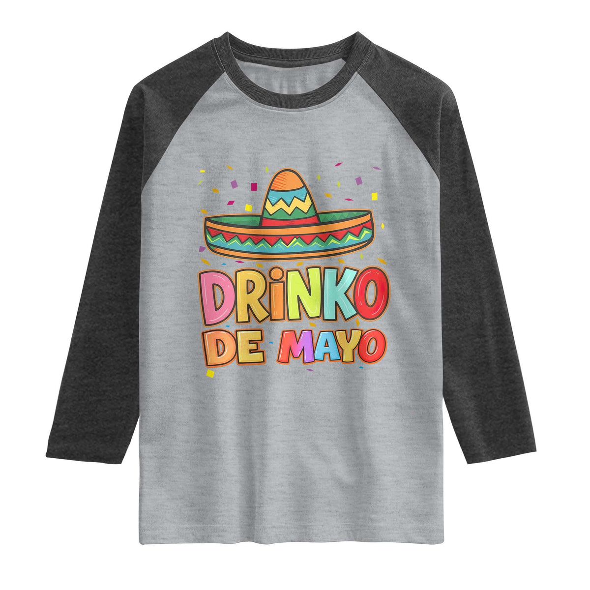 Funny Cinco De Mayo Day Drinking Fiesta Party Raglan Shirt Drinko De Mayo TS12 Heather Gray Heather Charcoal Print Your Wear