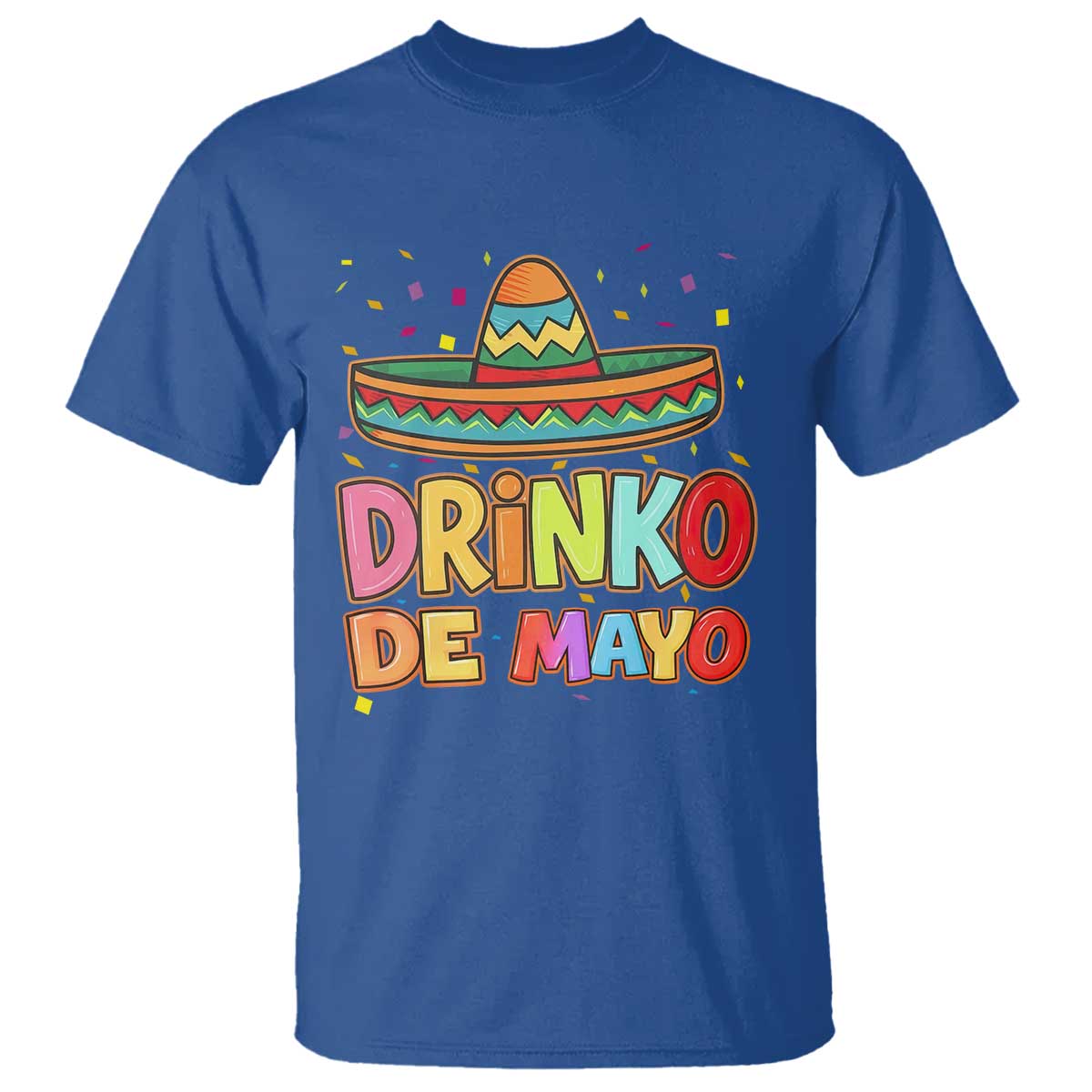 Funny Cinco De Mayo Day Drinking Fiesta Party T Shirt Drinko De Mayo TS12 Royal Blue Print Your Wear