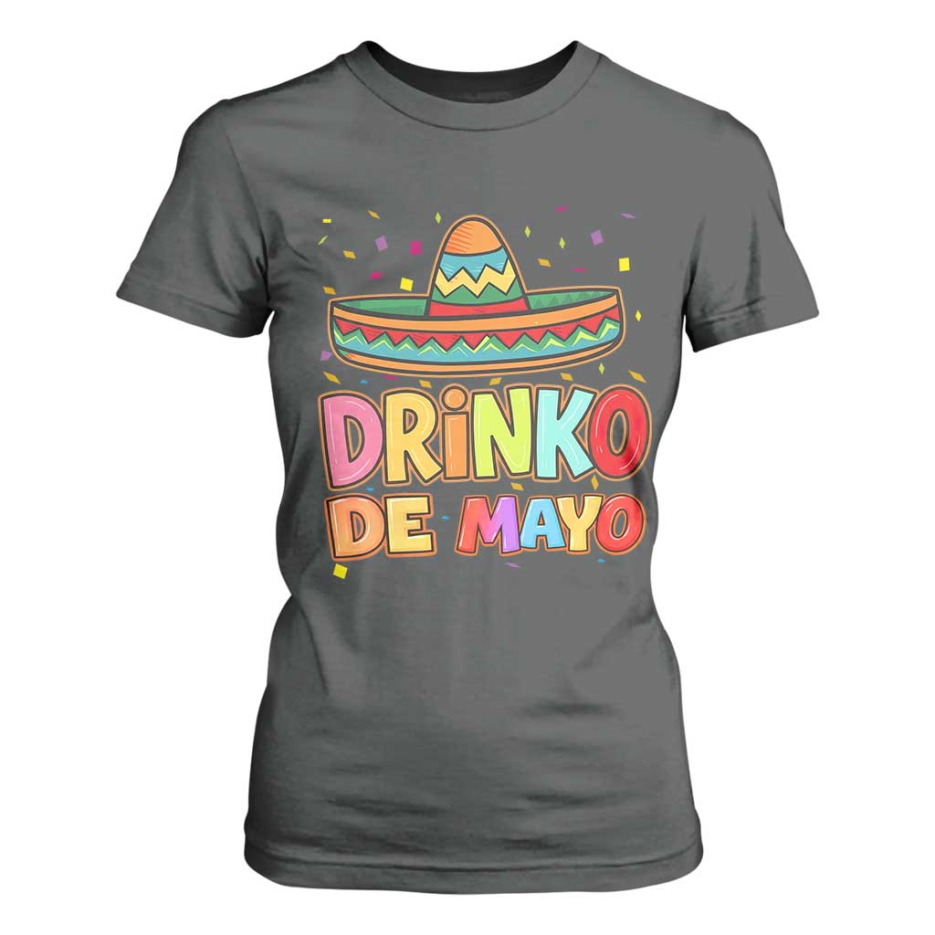 Funny Cinco De Mayo Day Drinking Fiesta Party T Shirt For Women Drinko De Mayo TS12 Dark Heather Print Your Wear