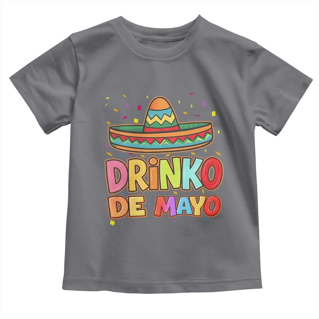 Funny Cinco De Mayo Day Drinking Fiesta Party Toddler T Shirt Drinko De Mayo TS12 Charcoal Print Your Wear