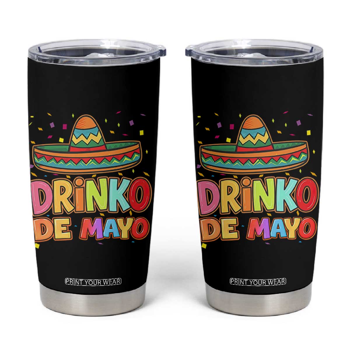 Funny Cinco De Mayo Day Drinking Fiesta Party Tumbler Cup Drinko De Mayo TS12 Black Print Your Wear