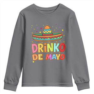 Funny Cinco De Mayo Day Drinking Fiesta Party Youth Sweatshirt Drinko De Mayo TS12 Charcoal Print Your Wear