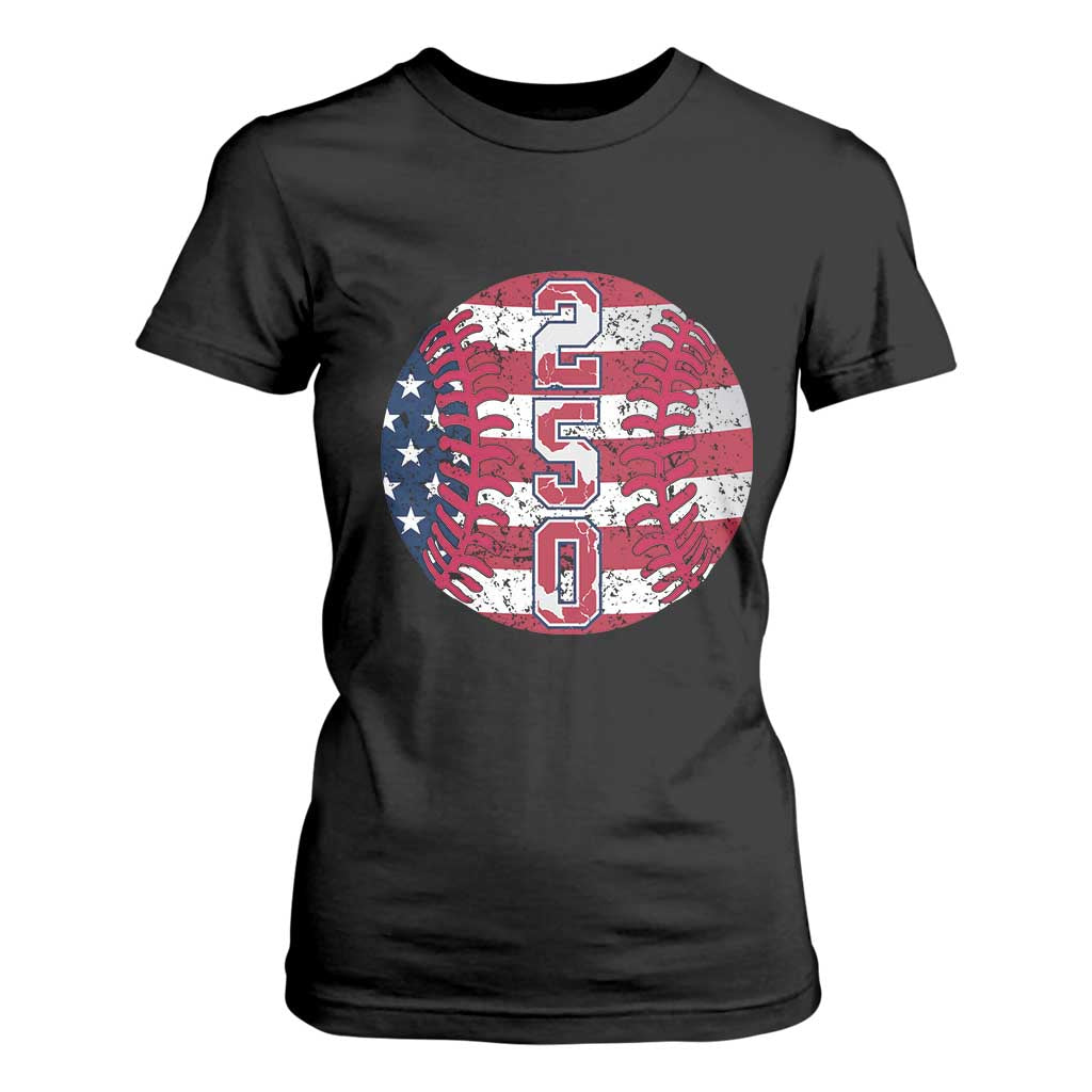 USA 250th Anniversary Baseball T Shirt For Women Patriotic Athlete Gift TS12 Black Print Your Wear