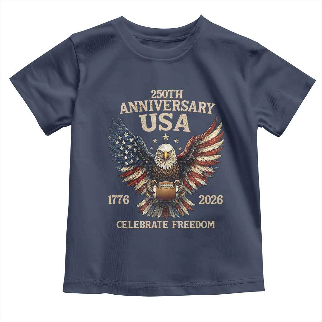 Patriotic Bald Eagle Football Toddler T Shirt America 250th Anniversary Gift TS12 Navy Print Your Wear