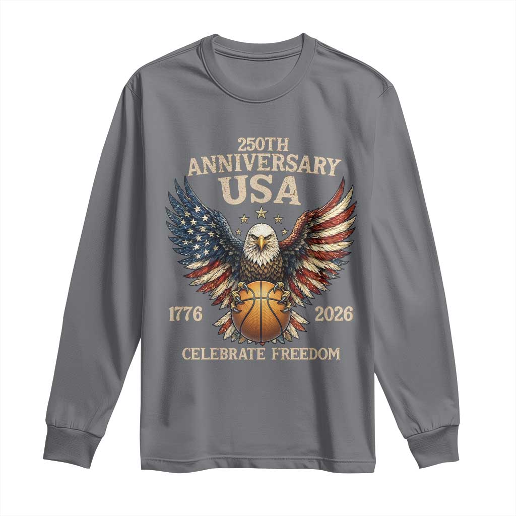 250 Years Of Freedom Basketball Long Sleeve Shirt Patriotic Athlete Gift TS12 Charcoal Print Your Wear