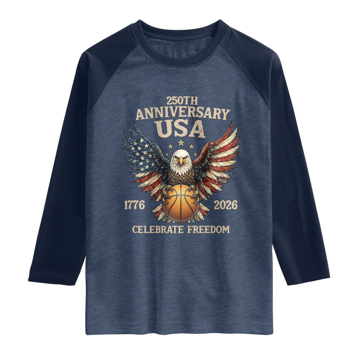 250 Years Of Freedom Basketball Raglan Shirt Patriotic Athlete Gift TS12 Heather Denim Navy Print Your Wear