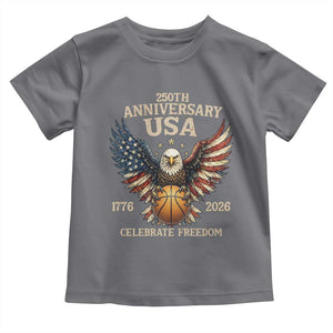 250 Years Of Freedom Basketball Toddler T Shirt Patriotic Athlete Gift TS12 Charcoal Print Your Wear