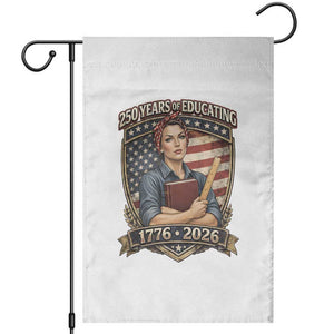 250 Years Of Educating America Garden Flag Proud Teacher Patriotic Gift TS12 White Print Your Wear