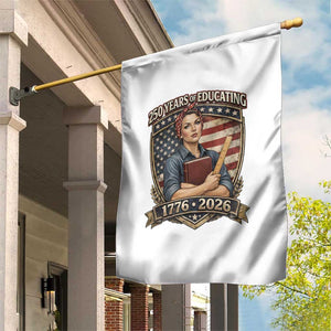 250 Years Of Educating America Garden Flag Proud Teacher Patriotic Gift TS12 Print Your Wear