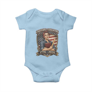 250 Years Of Educating America Baby Onesie Proud Teacher Patriotic Gift TS12 Light Blue Print Your Wear