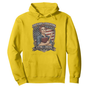 250 Years Of Educating America Hoodie Proud Teacher Patriotic Gift TS12 Daisy Print Your Wear