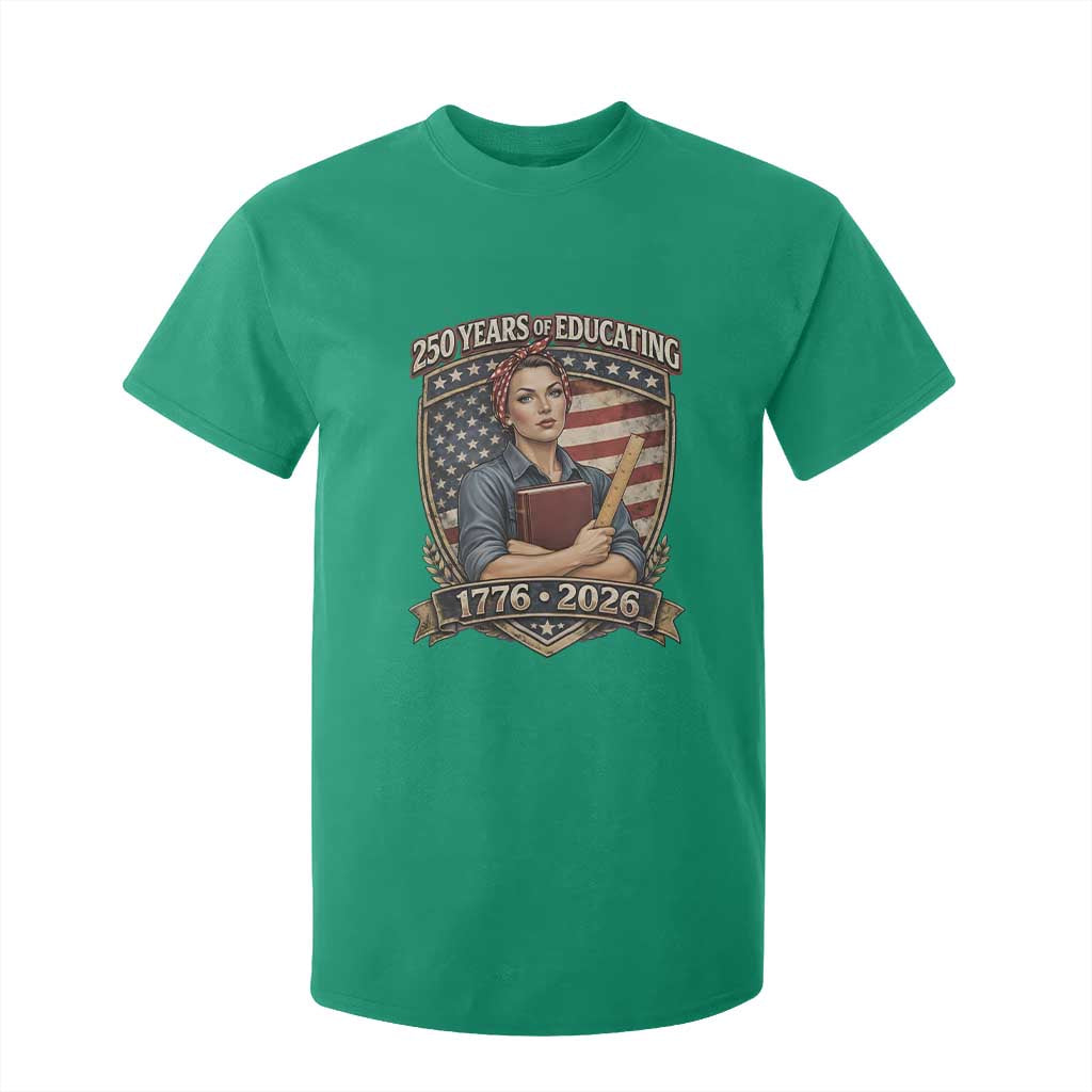 250 Years Of Educating America T Shirt For Kid Proud Teacher Patriotic Gift TS12 Irish Green Print Your Wear