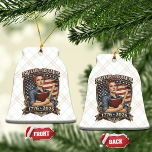 250 Years Of Educating America Ceramic Ornament Proud Teacher Patriotic Gift TS12 Print Your Wear