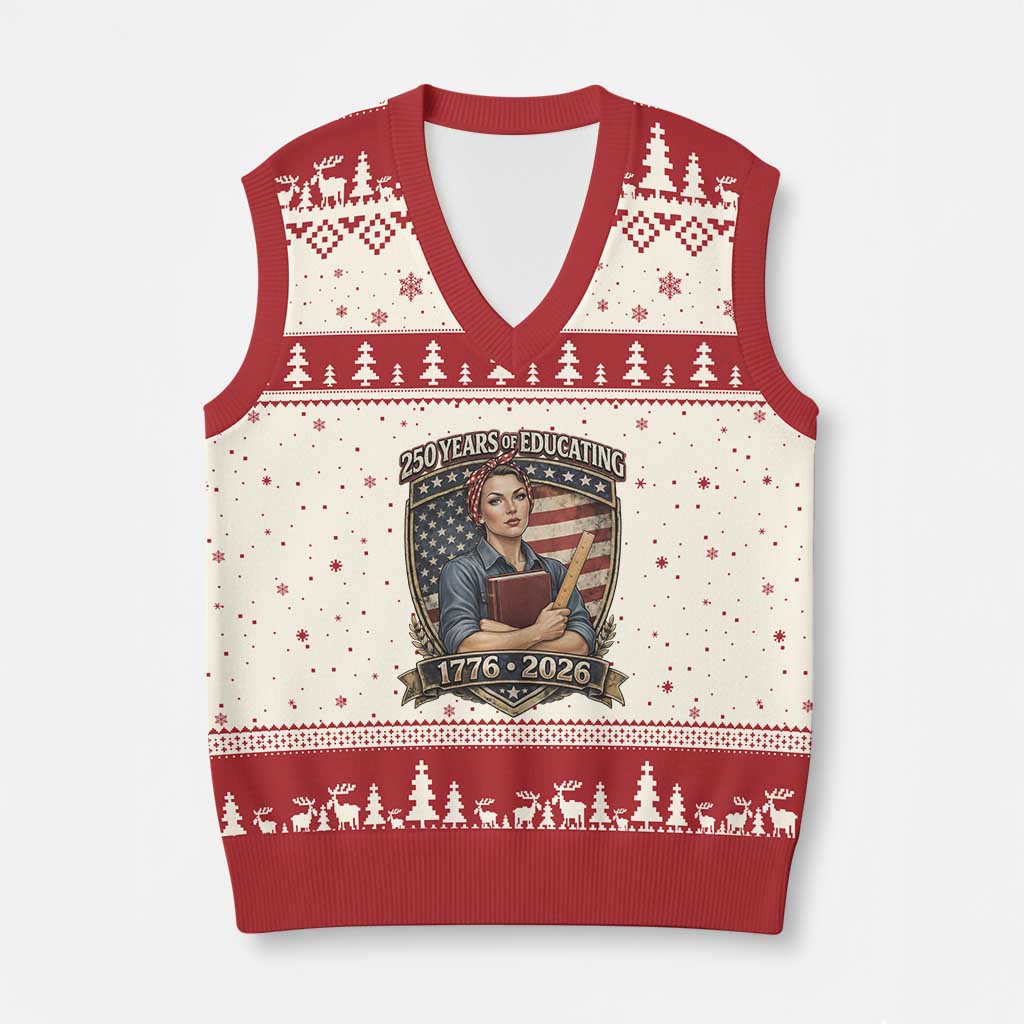 250 Years Of Educating America V-Neck Knit Sweater Vest Proud Teacher Patriotic Gift TS12 Beige Red Print Your Wear