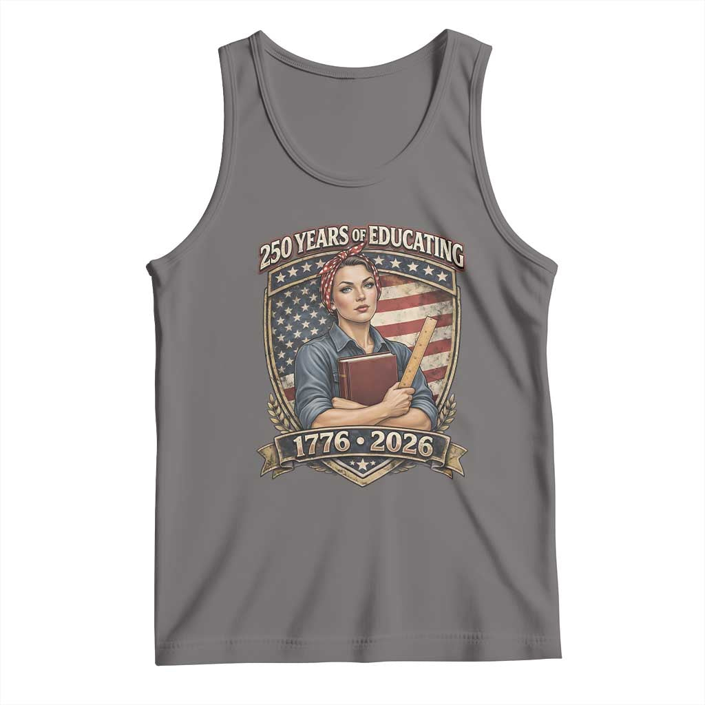 250 Years Of Educating America Tank Top Proud Teacher Patriotic Gift TS12 Deep Heather Print Your Wear