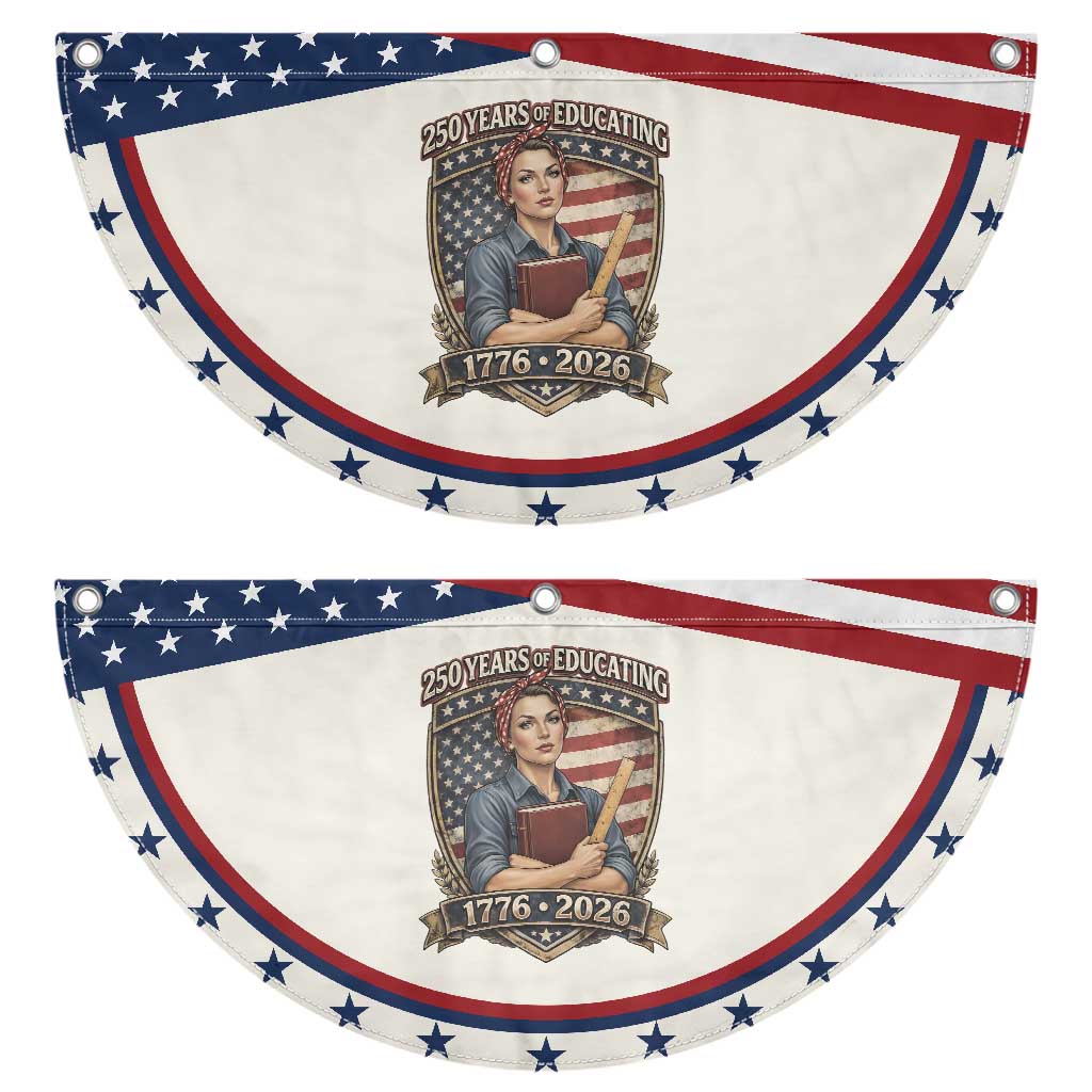 250 Years Of Educating America Patriotic Fan Flag Proud Teacher Gift