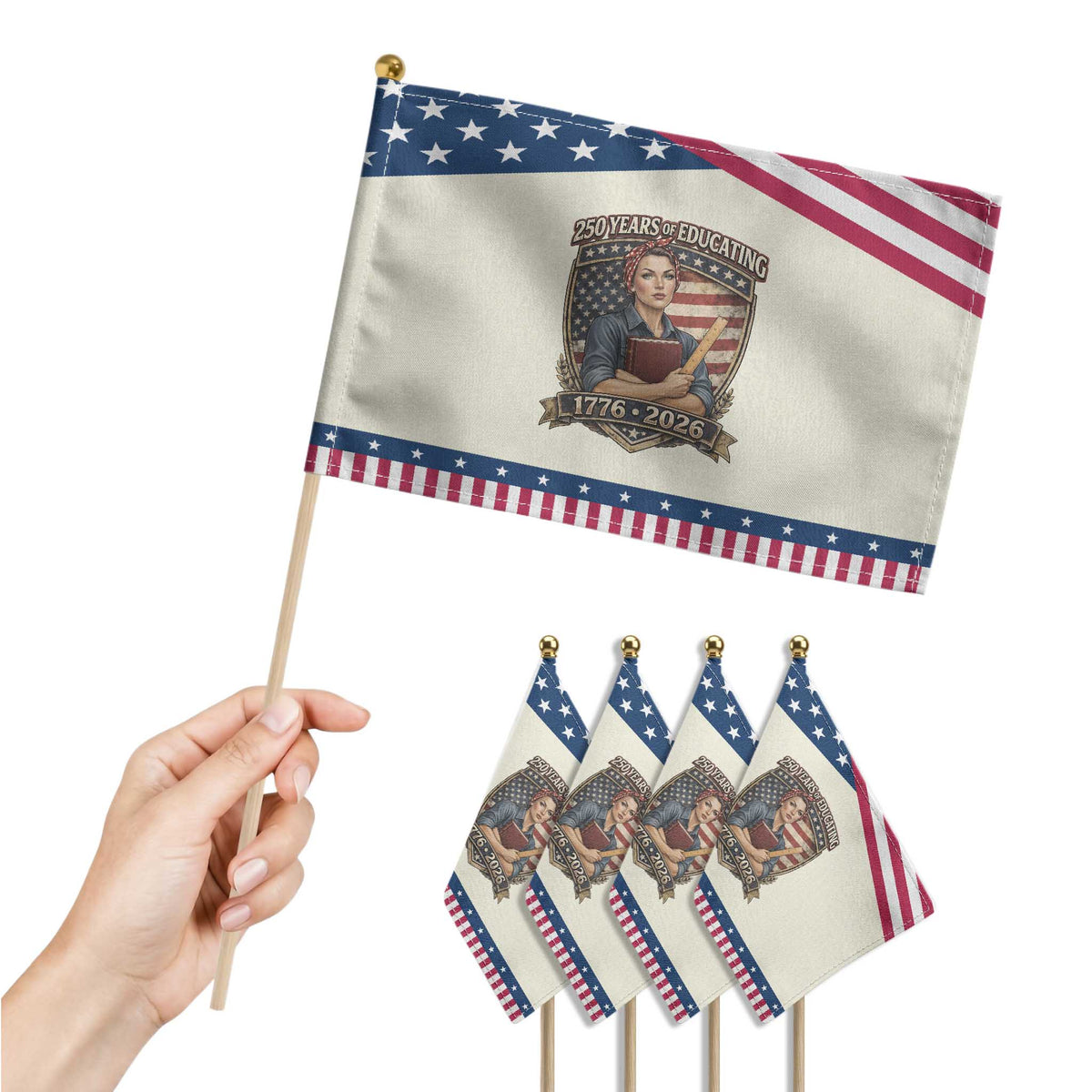 250 Years Of Educating America Patriotic Handheld Flag Proud Teacher Gift TS12 Print Your Wear