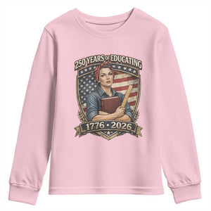 250 Years Of Educating America Youth Sweatshirt Proud Teacher Patriotic Gift TS12 Light Pink Print Your Wear