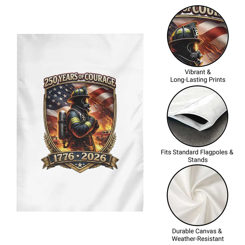 Firefighter USA 250th Anniversary Gift Garden Flag 250 Years Of Courage TS12 Print Your Wear