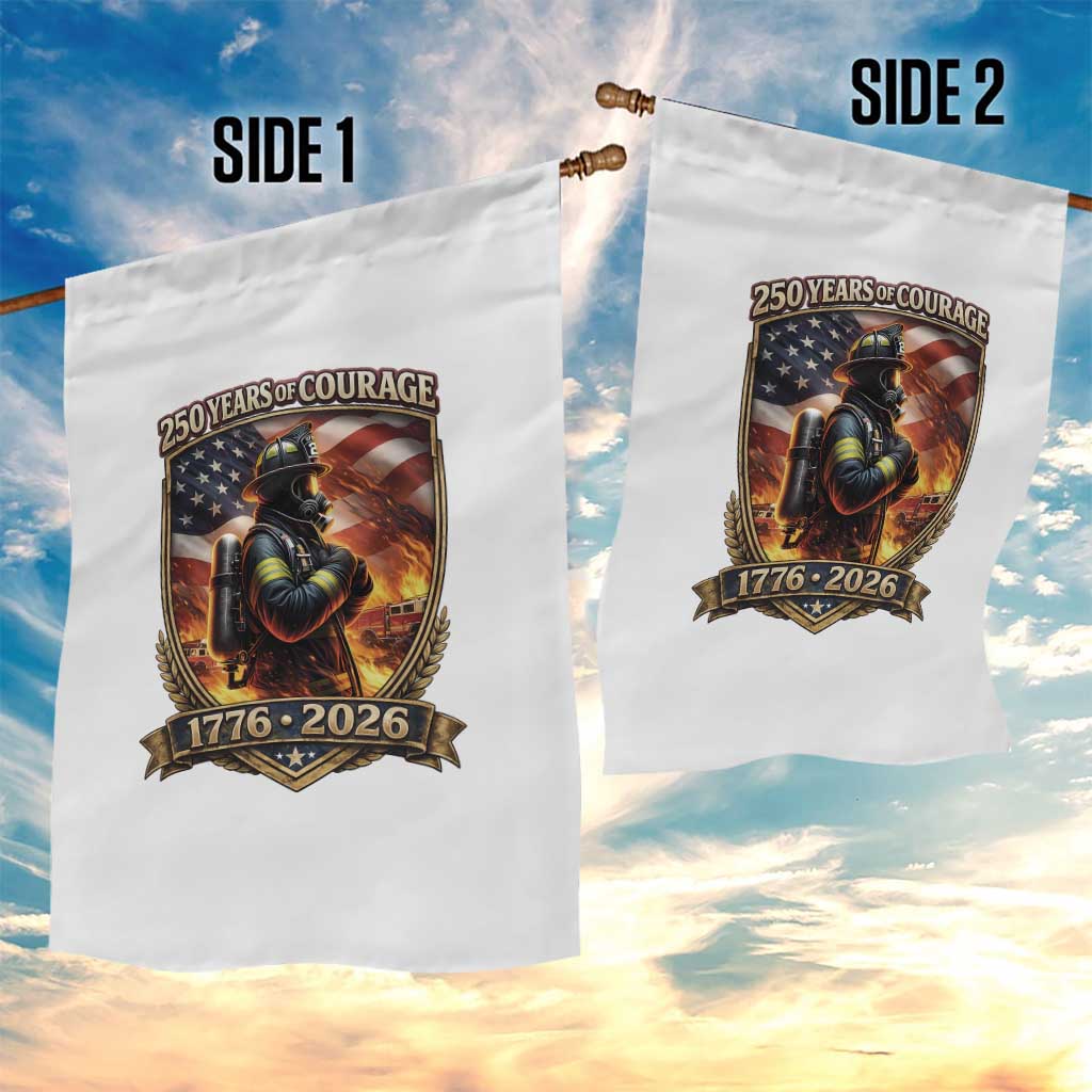 Firefighter USA 250th Anniversary Gift Garden Flag 250 Years Of Courage TS12 Print Your Wear