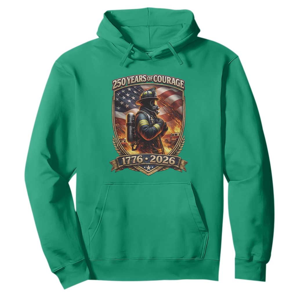 Firefighter USA 250th Anniversary Gift Hoodie 250 Years Of Courage TS12 Irish Green Print Your Wear