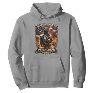 Firefighter USA 250th Anniversary Gift Hoodie 250 Years Of Courage TS12 Sport Gray Print Your Wear