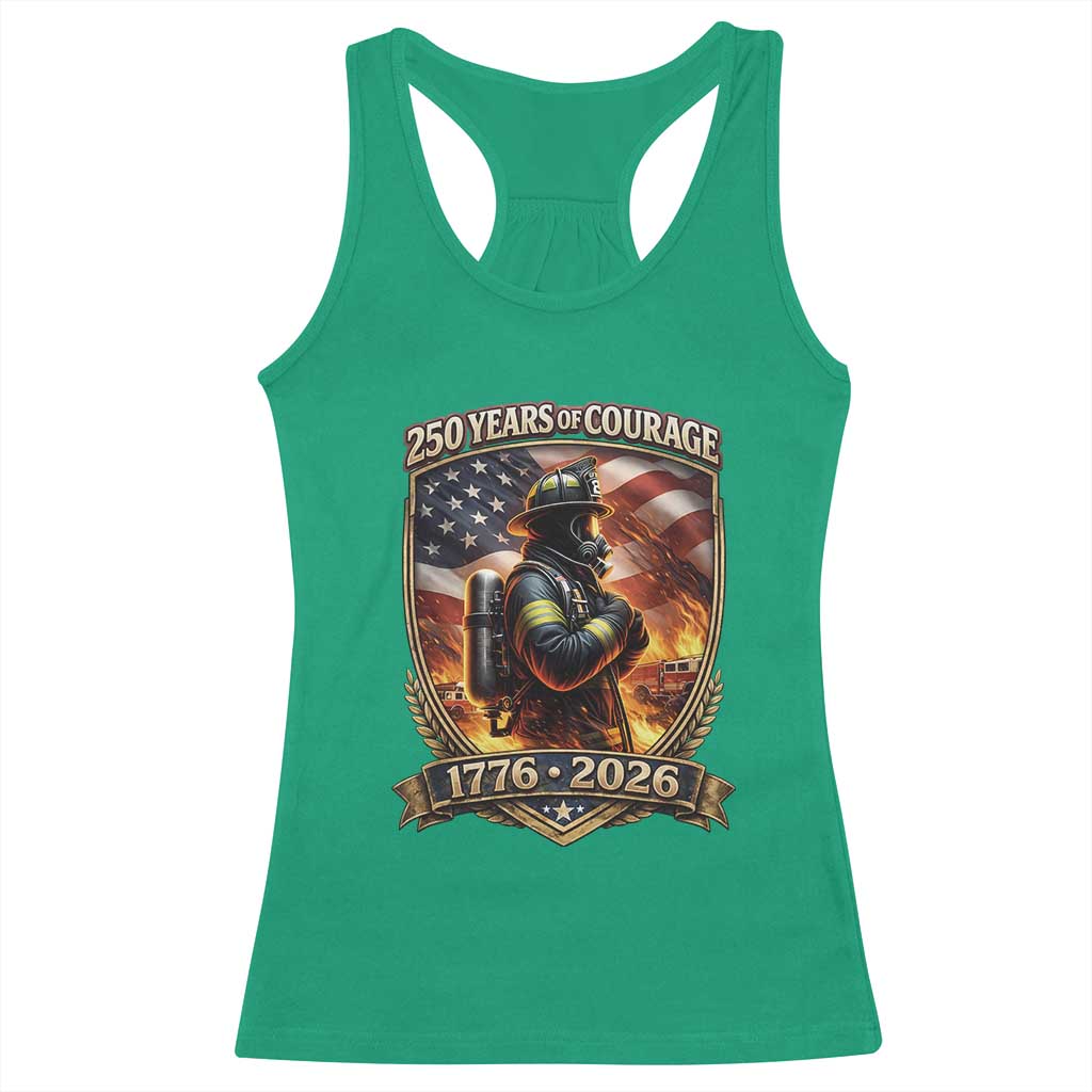 Firefighter USA 250th Anniversary Gift Racerback Tank Top 250 Years Of Courage TS12 Irish Green Print Your Wear