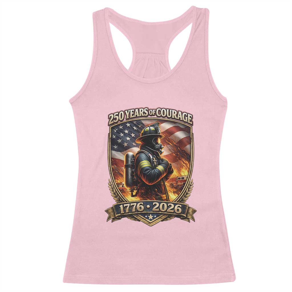 Firefighter USA 250th Anniversary Gift Racerback Tank Top 250 Years Of Courage TS12 Light Pink Print Your Wear