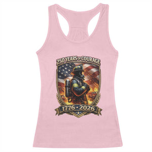 Firefighter USA 250th Anniversary Gift Racerback Tank Top 250 Years Of Courage TS12 Light Pink Print Your Wear