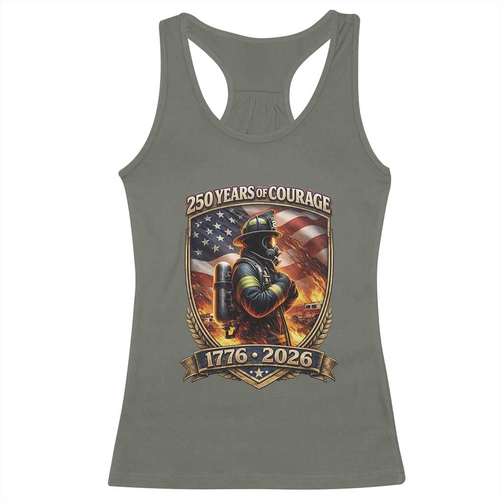 Firefighter USA 250th Anniversary Gift Racerback Tank Top 250 Years Of Courage TS12 Military Green Print Your Wear