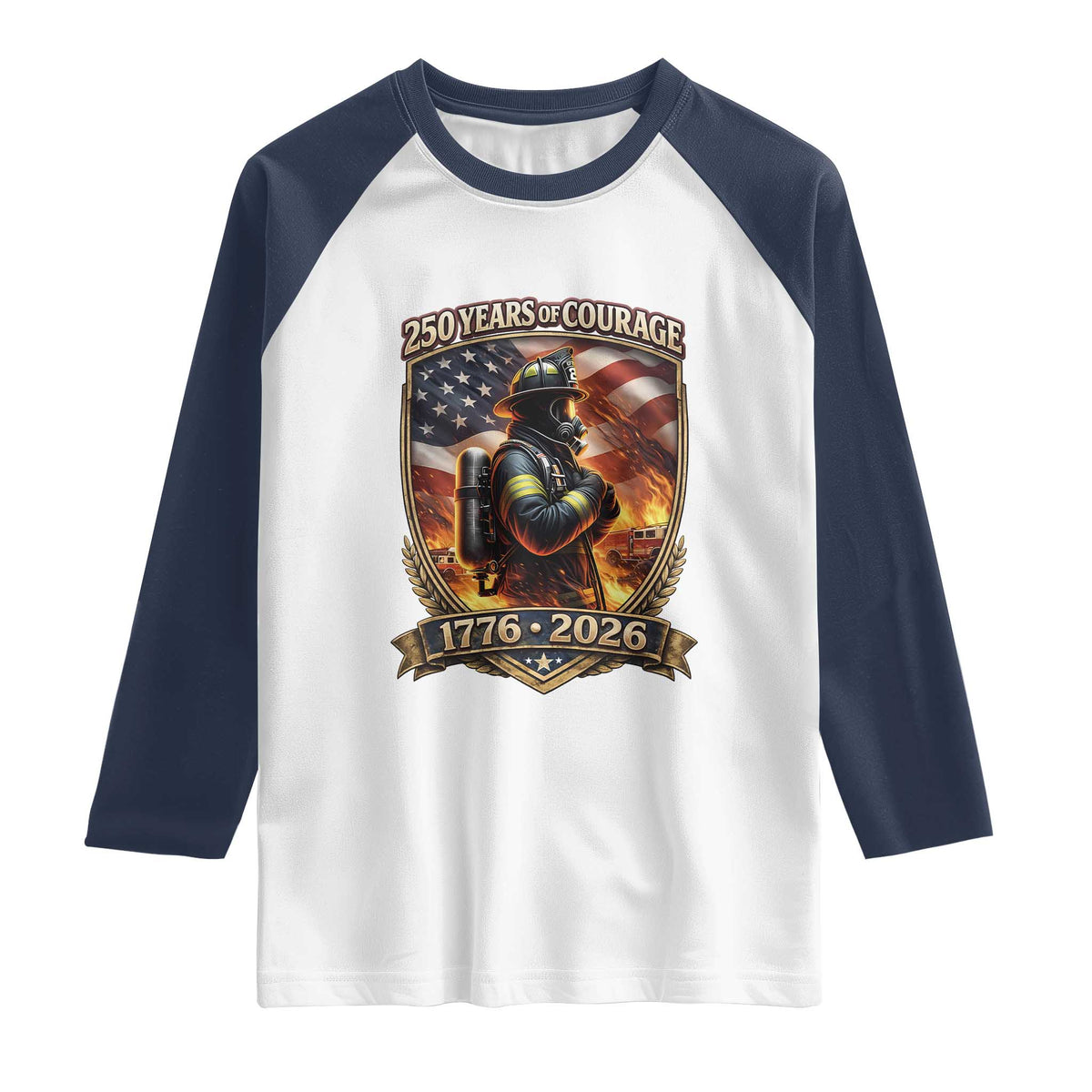 Firefighter USA 250th Anniversary Gift Raglan Shirt 250 Years Of Courage TS12 White Navy Print Your Wear