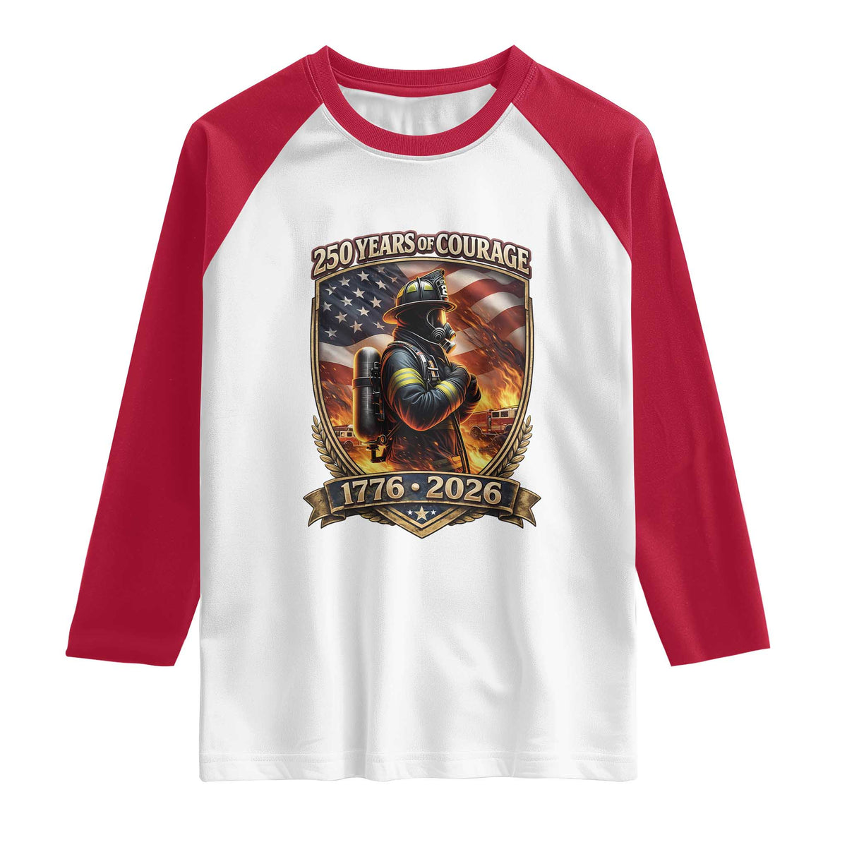 Firefighter USA 250th Anniversary Gift Raglan Shirt 250 Years Of Courage TS12 White Red Print Your Wear