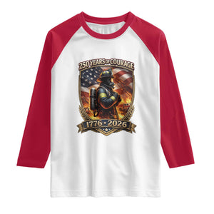 Firefighter USA 250th Anniversary Gift Raglan Shirt 250 Years Of Courage TS12 White Red Print Your Wear