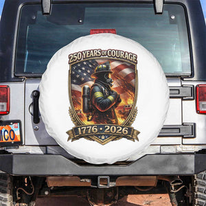 Firefighter USA 250th Anniversary Gift Spare Tire Cover 250 Years Of Courage TS12 No hole White Print Your Wear