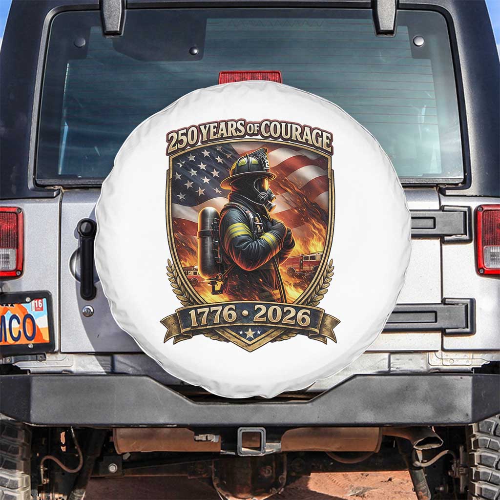 Firefighter USA 250th Anniversary Gift Spare Tire Cover 250 Years Of Courage TS12 No hole White Print Your Wear