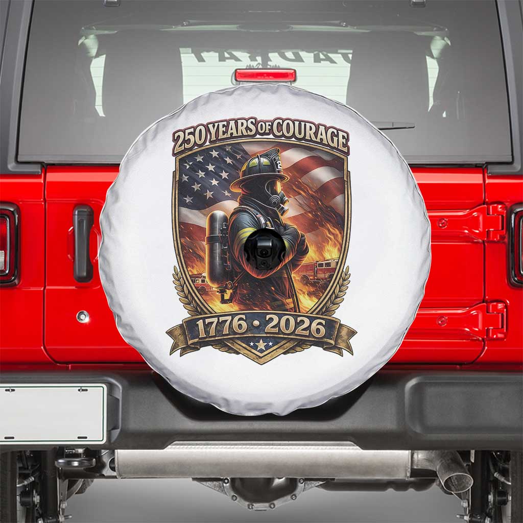 Firefighter USA 250th Anniversary Gift Spare Tire Cover 250 Years Of Courage TS12 White Print Your Wear