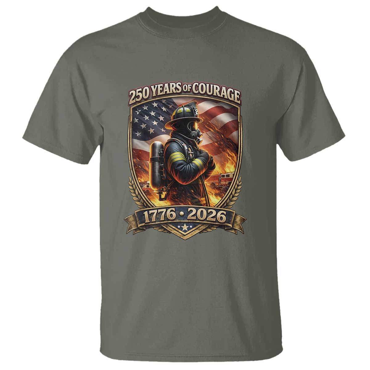 Firefighter USA 250th Anniversary Gift T Shirt 250 Years Of Courage TS12 Military Green Print Your Wear