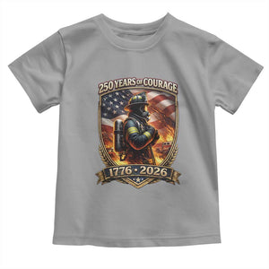 Firefighter USA 250th Anniversary Gift Toddler T Shirt 250 Years Of Courage TS12 Sport Gray Print Your Wear