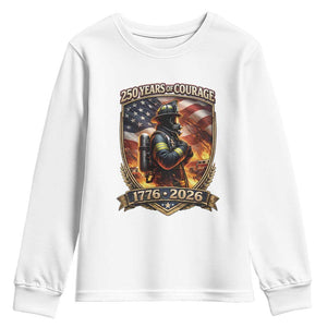 Firefighter USA 250th Anniversary Gift Youth Sweatshirt 250 Years Of Courage TS12 White Print Your Wear